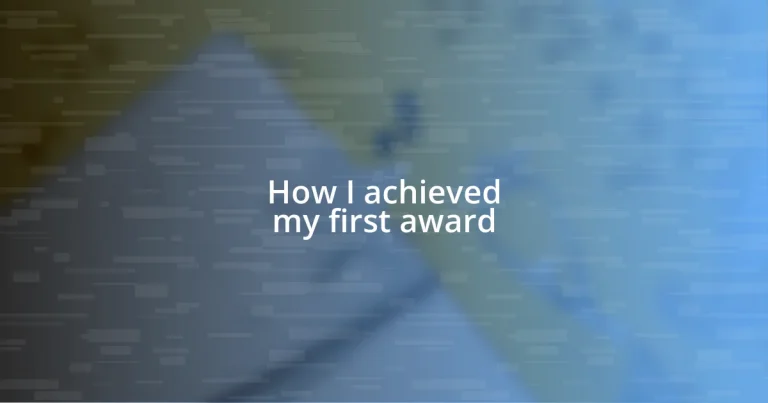 How I achieved my first award