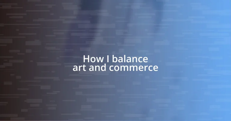 How I balance art and commerce