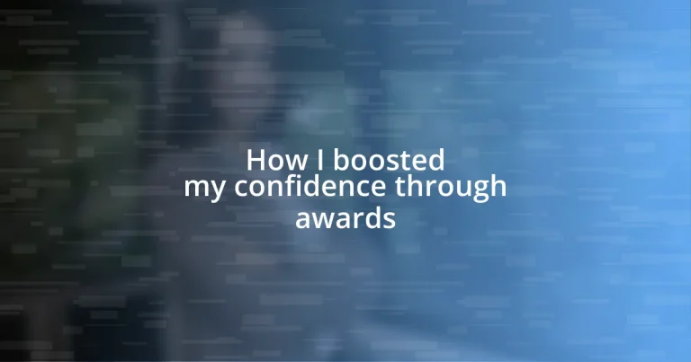 How I boosted my confidence through awards