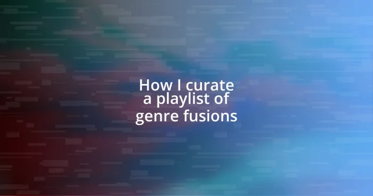 How I curate a playlist of genre fusions