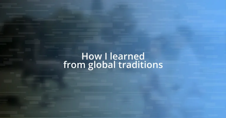 How I learned from global traditions