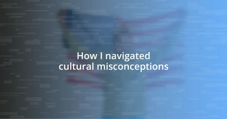 How I navigated cultural misconceptions