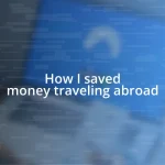 How I saved money traveling abroad