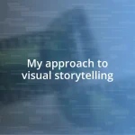 My approach to visual storytelling