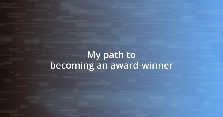 My path to becoming an award-winner