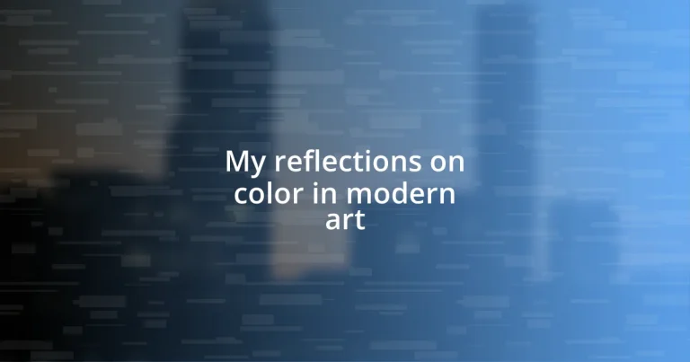 My reflections on color in modern art