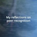 My reflections on peer recognition