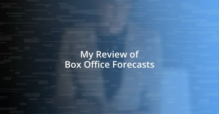 My Review of Box Office Forecasts