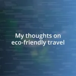 My thoughts on eco-friendly travel