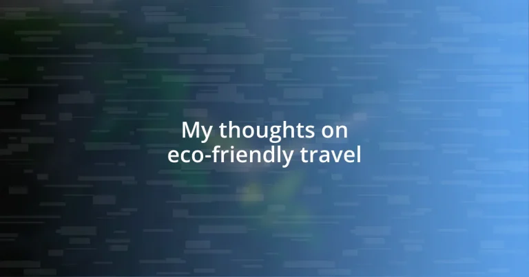 My thoughts on eco-friendly travel