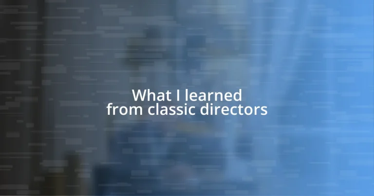 What I learned from classic directors