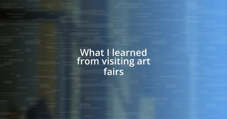 What I learned from visiting art fairs