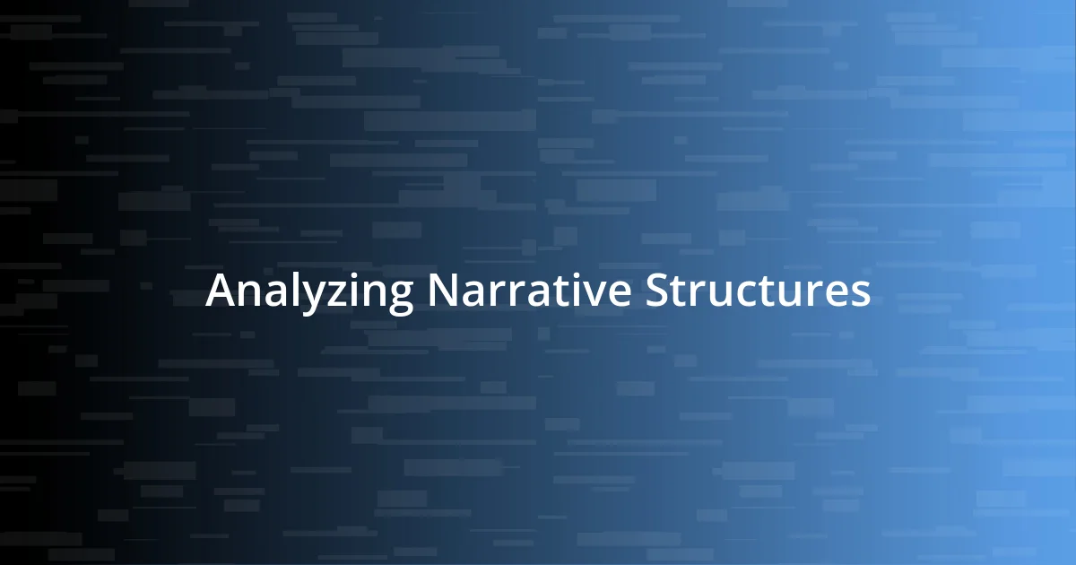 Analyzing Narrative Structures