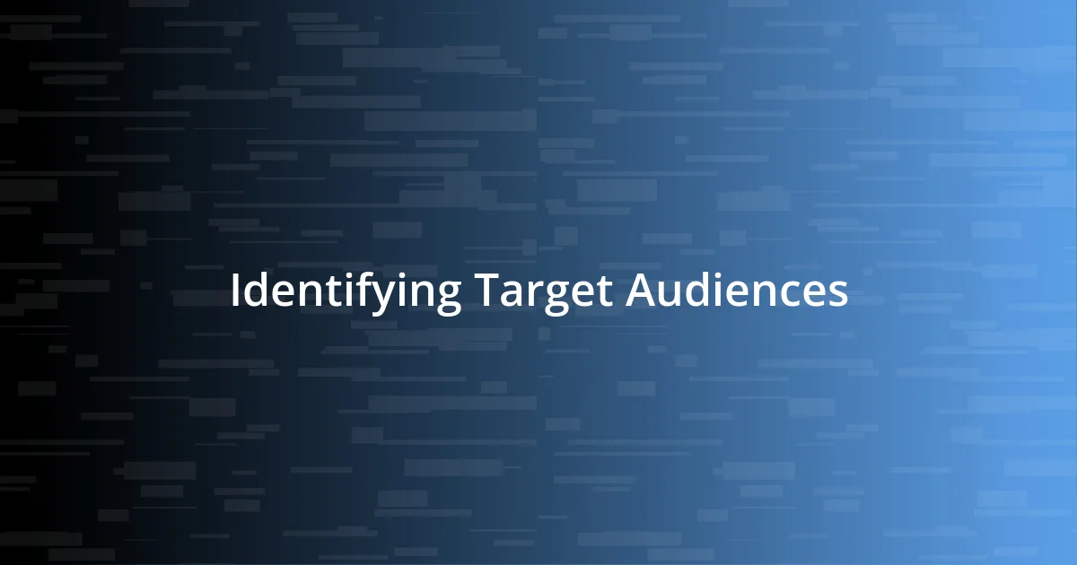 Identifying Target Audiences