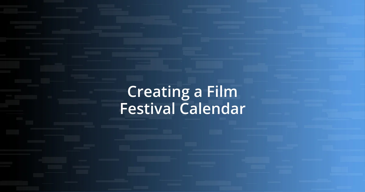 Creating a Film Festival Calendar