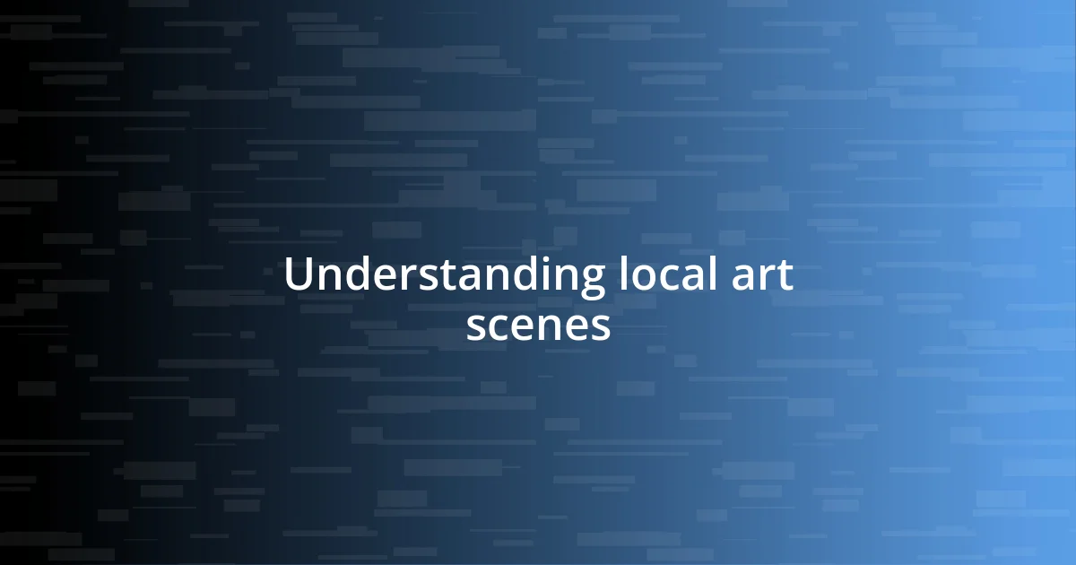 Understanding local art scenes