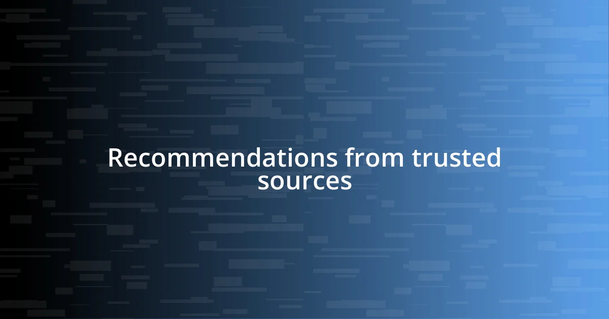 Recommendations from trusted sources