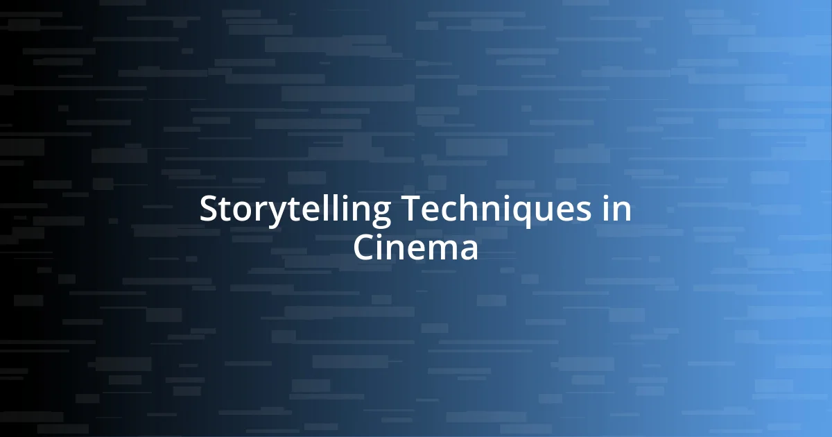 Storytelling Techniques in Cinema