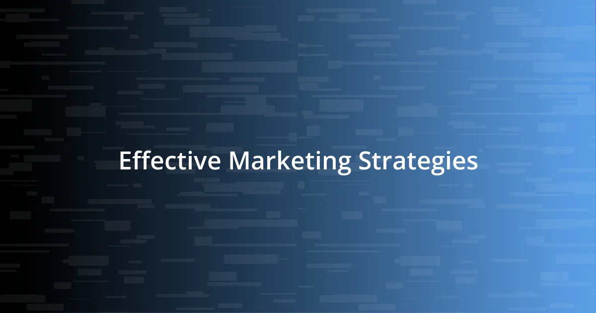 Effective Marketing Strategies