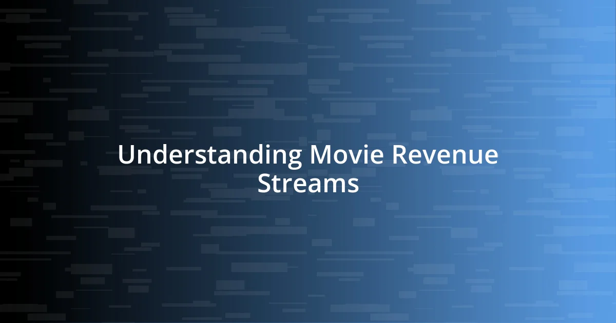 Understanding Movie Revenue Streams