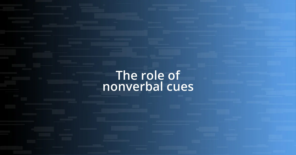 The role of nonverbal cues