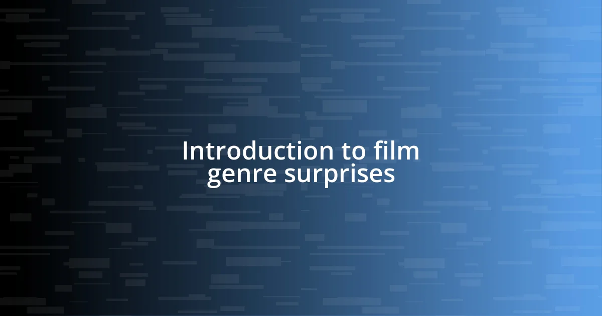 Introduction to film genre surprises