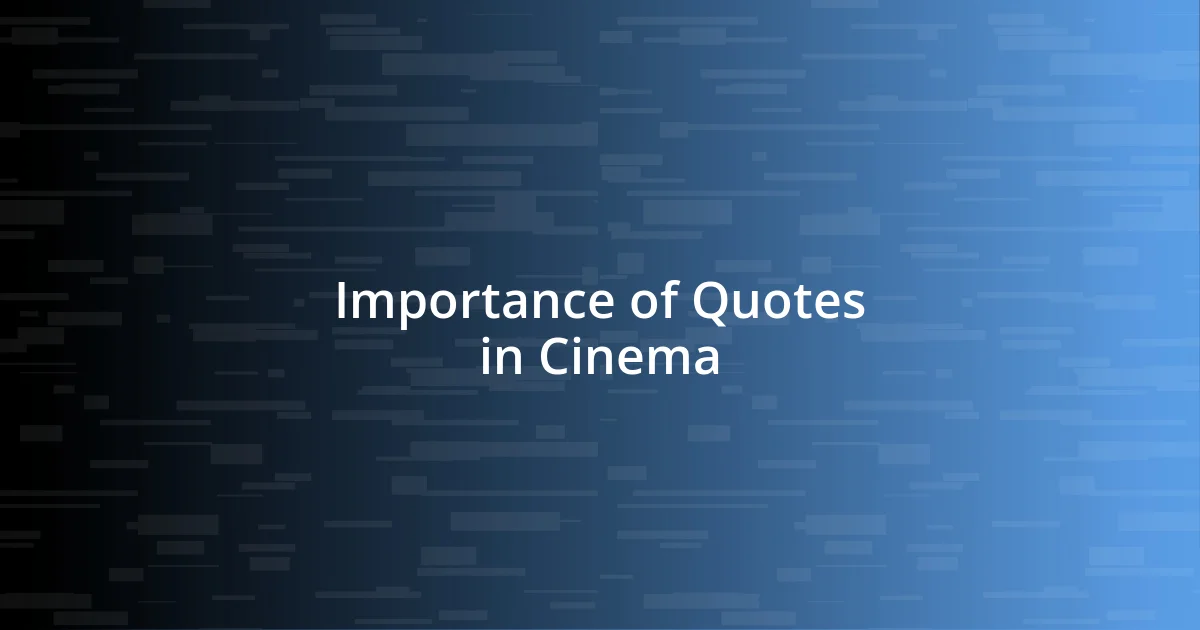 Importance of Quotes in Cinema