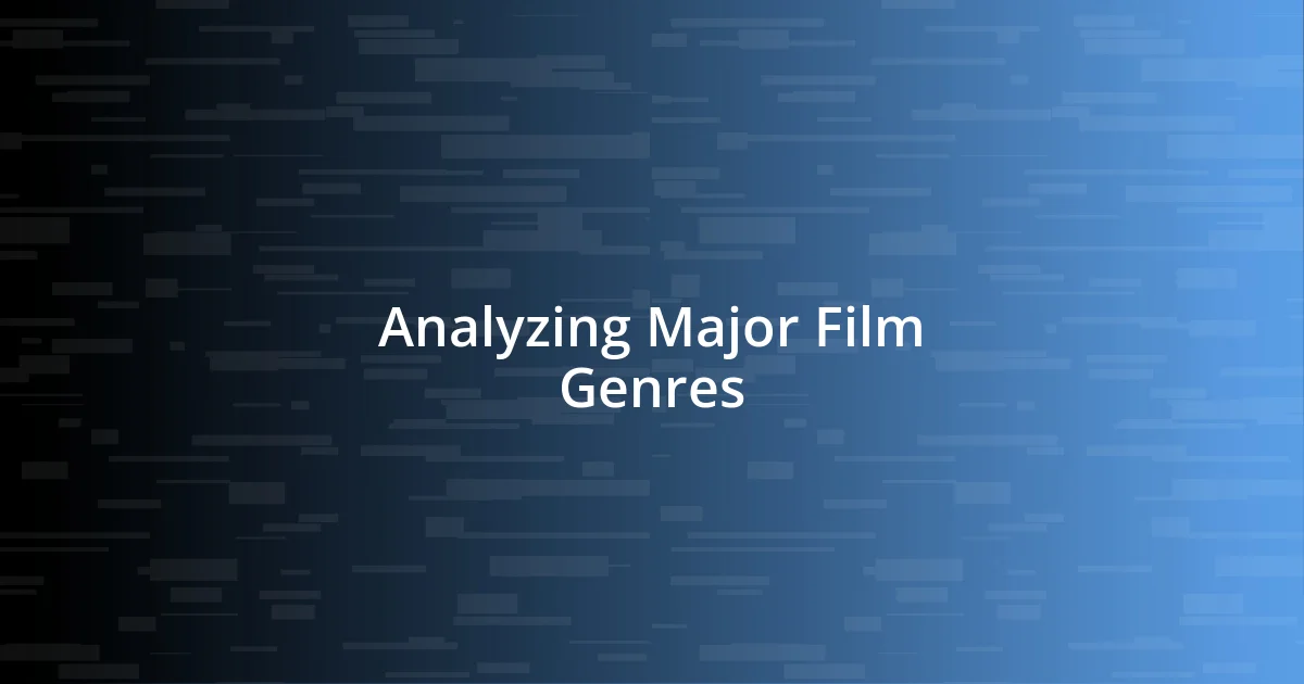 Analyzing Major Film Genres