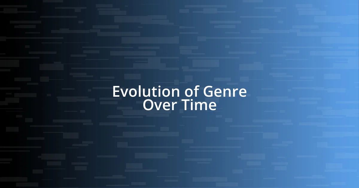 Evolution of Genre Over Time