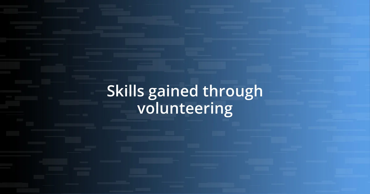 Skills gained through volunteering