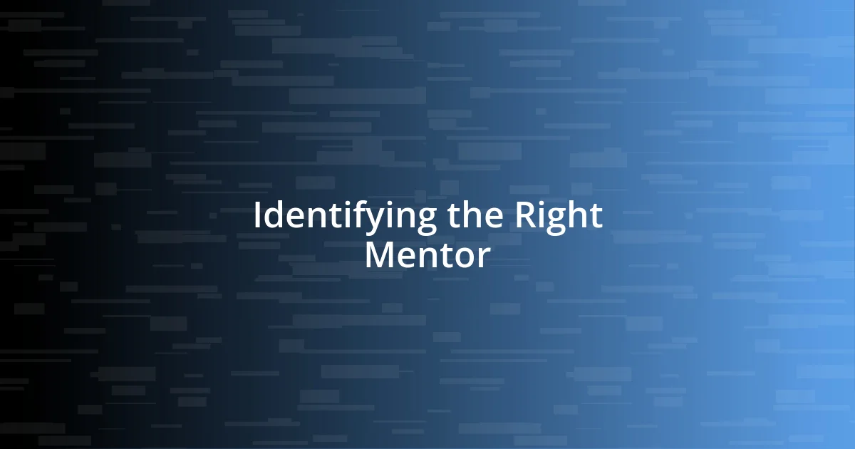 Identifying the Right Mentor