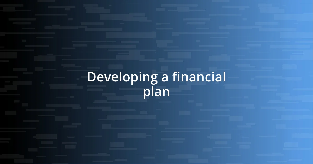 Developing a financial plan