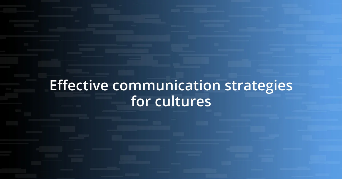 Effective communication strategies for cultures